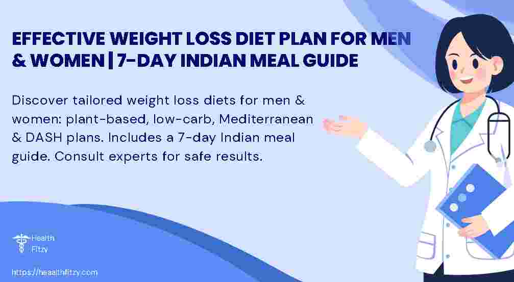 Effective Weight Loss Diet Plan for Men & Women | 7-Day Indian Meal Guide