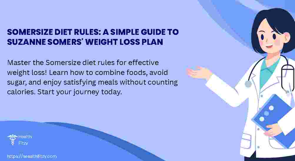 Somersize Diet Rules: A Simple Guide to Suzanne Somers' Weight Loss Plan