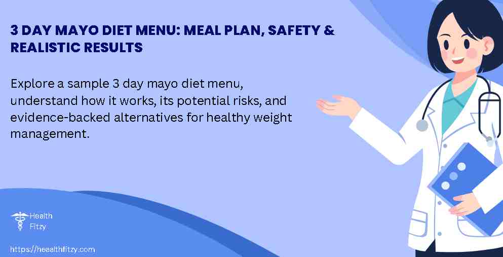 3 Day Mayo Diet Menu: Meal Plan, Safety & Realistic Results